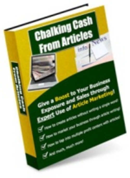 Product picture Chalking Cash From Articles Make More Money From Your Websit